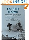 The Road to Oran: Anglo-Franch Naval Relations, September 1939-July 1940 (Cass Series--Naval Policy and History)