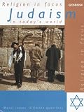 Judaism in Today's World (Religion in Focus)
