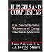 Hungers and Compulsions: The Psychodynamic Treatment of Eating Disorders and Addictions