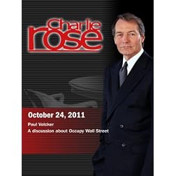 Charlie Rose - Paul Volcker / A discussion about Occupy Wall Street (October 24, 2011)