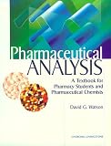 Pharmaceutical Analysis: A Textbook for Pharmacy Students and Pharmaceutical Chemists