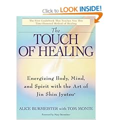 The Touch of Healing: Energizing the Body, Mind, and Spirit With Jin Shin Jyutsu