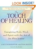 The Touch of Healing: Energizing the Body, Mind, and Spirit With Jin Shin Jyutsu