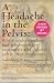 Books : A Headache in the Pelvis: A New Understanding and Treatment for Prostatitis and Chronic Pelvic Pain Syndromes, 3rd Edition