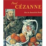 Paul Cezanne: How He Amazed The World (Adventures in Art) book cover