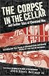 The Corpse in the Cellar: And Further Tales of Cleveland Woe (Ohio)