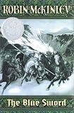 The Blue Sword (Newbery Honor Roll)