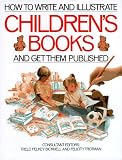 How to Write and Illustrate Children's Books