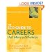 The ECO Guide to Careers that Make a Difference: Environmental Work For A Sustainable World (The Environmental Careers Organization)