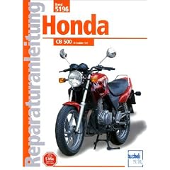 Honda CB 500: Ab Baujahr 1994 (Reparaturanleitungen)