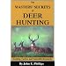The Masters' Secrets of Deer Hunting: Hunting Tactics and Scientific Research Book 1 (Deer Hunting Library)