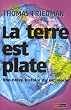 La terre est plate : Une br�ve histoire du XXIe si�cle