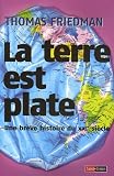 La terre est plate : Une br�ve histoire du XXIe si�cle