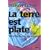 La terre est plate : Une br�ve histoire du XXIe si�cle