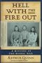 Hell With the Fire Out: A History of the Modoc War