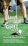 Lust auf Golf ?: Der schnelle Weg zum Handicap
