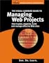 The Visual Learner's Guide to Managing Web Projects (Books24x7)