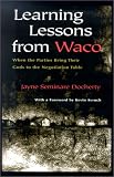 Learning Lessons from Waco: When the Parties Bring Their Gods to the Negotiation Table (Religion and Politics)
