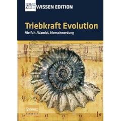 ZEIT WISSEN Edition (Schuber): Triebkraft Evolution - Vielfalt, Wandel, Menschwerdung