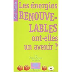 Les �nergies renouvelables ont-elles un avenir ?