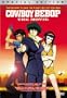 Cowboy Be-Bop: The Movie (Special Edition)
