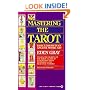 Mastering the Tarot: Basic Lessons in an Ancient Mystic Art (Signet)