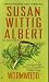 Wormwood (China Bayles Mystery)