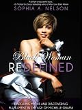 Black Woman Redefined: Dispelling Myths and Discovering Fulfillment in the Age of Michelle Obama
