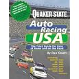 Quaker State Auto Racing USA: A Complete Track Guide for Fans at Home and on the Road by Dan Owen, Liz Barrett, Georgene Muller Lockwood, and Jim Lockwood