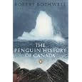 The Penguin History of Canada by Robert Bothwell