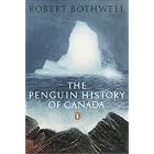 Click here to buy The Penguin History of Canada by  Robert Bothwell.
