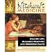Witchcraft Medicine: Healing Arts, Shamanic Practices, and Forbidden Plants