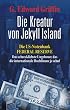 Die Kreatur von Jekyll Island: Die US-Notenbank Federal Reserve - Das schrecklichste Ungeheuer, das die internationale Hochfinanz je schuf