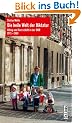 Die heile Welt der Diktatur. Alltag und Herrschaft in der DDR 1971-1989