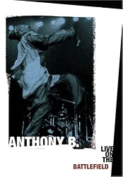 Anthony B.: Live on the Battlefield