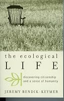 The Ecological Life: Discovering Citizenship and a Sense of Humanity (Nature's Meaning)