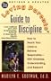 The Loving Parents' Guide to Discipline: How to Teach Your Child to Behave Responsibly