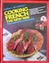 Culinary Arts Institute Cooking French The New Way (Adventures in Cooking series)