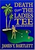 Death from the Ladies Tee