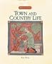 Town and Country Life (Medieval Realms)