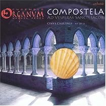 Compostela ad Vesperas Sancto Iacobi - Codex Calixtinus, 12th century /Ensemble Organum * Peres