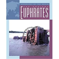The Ancient Euphrates (Geography of the World Series)