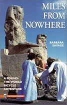 Miles from Nowhere: A Round the World Bicycle Adventure