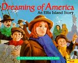Dreaming Of America: An Ellis Island Story