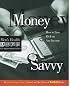 Money Savvy: How to Live Rich on Any Income (Men's Health Life Improvement Guides)