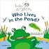 Baby Einstein: Who Lives in the Pond? (Baby Einstein)