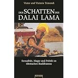 Der Schatten des Dalai Lama. Sexualit�t, Magie und Politik im tibetischen Buddhismusvon "Victor Trimondi"