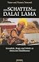 Der Schatten des Dalai Lama. Sexualit�t, Magie und Politik im tibetischen Buddhismus