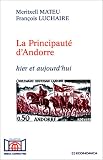 La Principauté d'Andorre : Hier et aujourd'hui