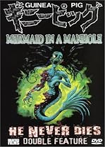 Guinea Pig Mermaid in a Manhole/He Never Dies Double Feature